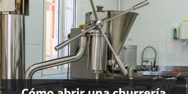 Como abrir una churreria
