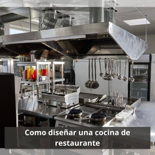 Cómo diseñar una cocina para restaurante